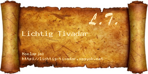 Lichtig Tivadar névjegykártya